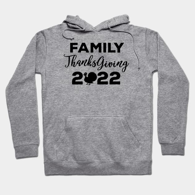 Family Thanksgiving 2022 Hoodie by Teesamd